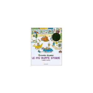 画像: イタリア語　楽しいお話　リチャード・スキャリーの絵本　Le pi? buffe storie. I grandi classici Richard Scarry 対象年齢3歳以上 【A1】