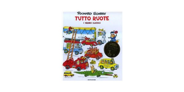 画像1: イタリア語　乗り物大好き　リチャード・スキャリーの絵本　Tutto ruote. I grandi classici Richard Scarry 対象年齢3歳以上 【A1】 (1)
