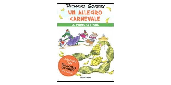 画像1: イタリア語　楽しいカーニバル　リチャード・スキャリーの絵本　Un allegro carnevale Richard Scarry 対象年齢3歳以上 【A1】 (1)