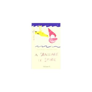 画像: イタリアの児童文学作家ジャンニ・ロダーリの読み切り童話「A sbagliare le storie」　【A1】【A2】【B1】【B2】