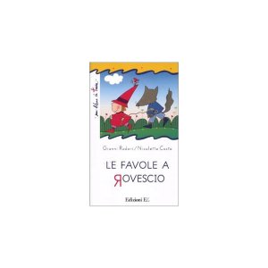 画像: イタリアの児童文学作家ジャンニ・ロダーリの読み切り童話「Le favole a rovescio」　【A1】【A2】【B1】【B2】
