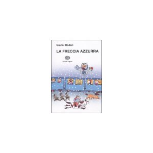 画像: イタリアの児童文学作家ジャンニ・ロダーリの短編童話集「La freccia azzurra」　【A1】【A2】【B1】【B2】