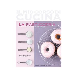 画像: イタリア語で作る基本の料理　お菓子の基本2　La pasticceria: 2 (Il mio corso di cucina)　【A1】